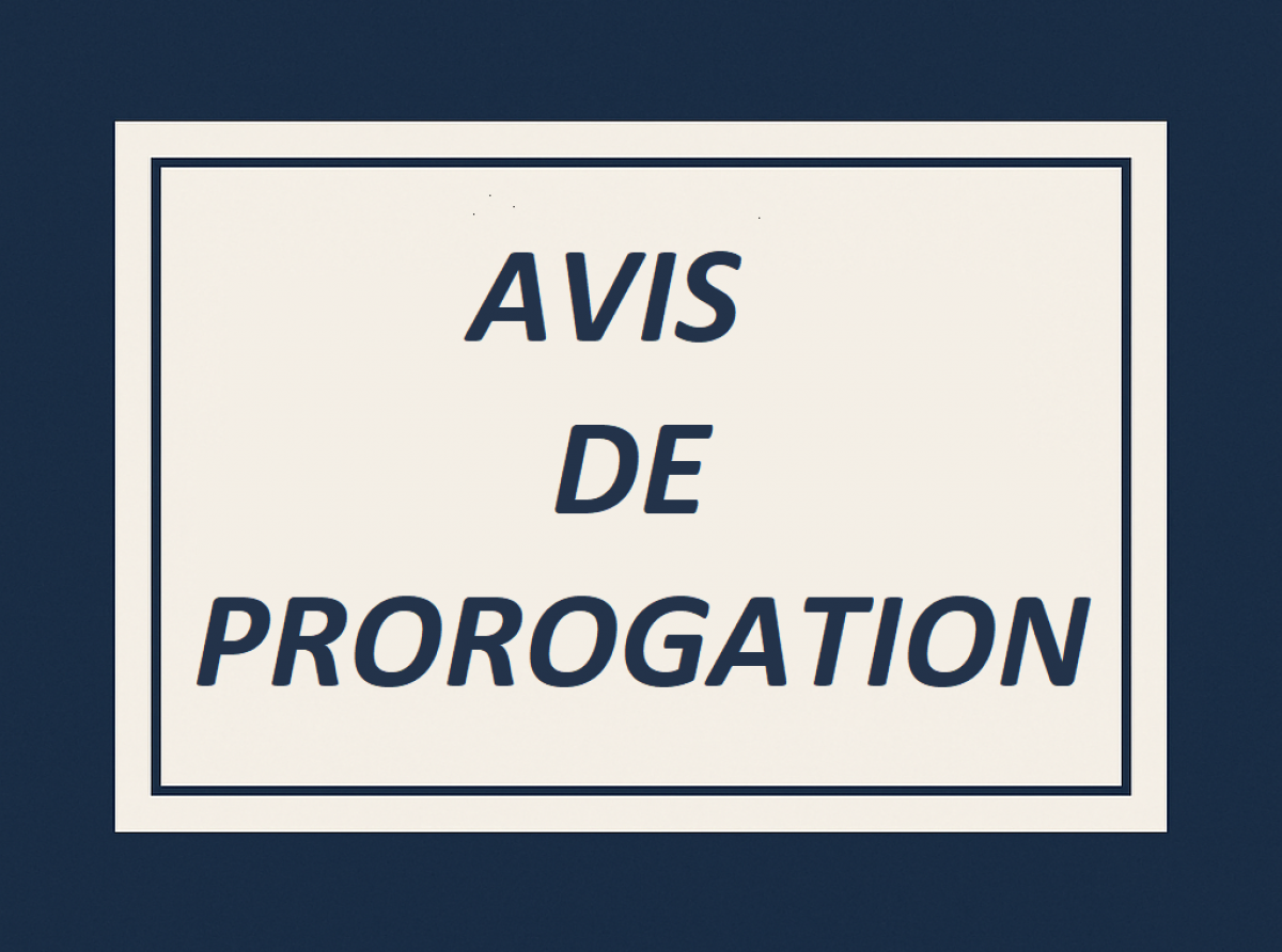Avis de prorogation de délai de préparation et de dépôt des offres 